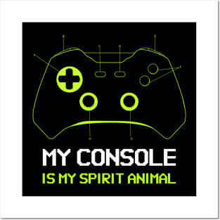 My console is my spirit animal, Funny Gamer Posters and Art